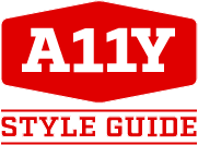 Red badge reading 'A11Y' positioned above red text reading 'style guide'